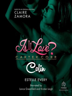 cover image of Is It Love? Carter Corp. Colin